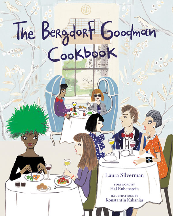 The Bergdorf Goodman Cookbook by Bergdorf Goodman